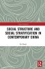 Social Structure and Social Stratification in Contemporary China