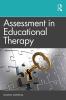 ASSESSMENT IN EDUCATIONAL THERAPY