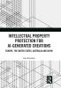 Intellectual Property Protection for AI-generated Creations