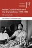 Indian Classical Music and the Gramophone 1900–1930