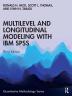 Multilevel and Longitudinal Modeling with IBM SPSS