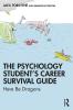 Psychology Student’s Career Survival Guide