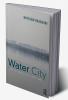 Water City