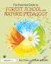 Essential Guide to Forest School and Nature Pedagogy