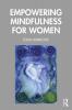 Empowering Mindfulness for Women