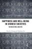 Happiness and Well-Being in Chinese Societies