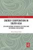 Energy Cooperation in South Asia