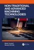 Non-Traditional and Advanced Machining Technologies