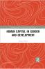 Human Capital in Gender and Development