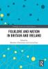 Folklore and Nation in Britain and Ireland