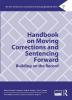 Handbook on Moving Corrections and Sentencing Forward