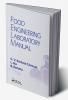 Food Engineering Laboratory Manual