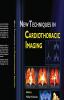 New Techniques in Cardiothoracic Imaging