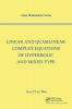 Linear and Quasilinear Complex Equations of Hyperbolic and Mixed Types