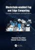 Blockchain-enabled Fog and Edge Computing: Concepts Architectures and Applications