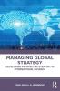 Managing Global Strategy