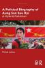 Political Biography of Aung San Suu Kyi