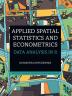 Applied Spatial Statistics and Econometrics