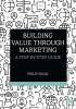 Building Value through Marketing