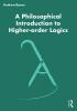 Philosophical Introduction to Higher-order Logics