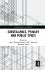 Surveillance Privacy and Public Space