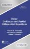 Delay Ordinary and Partial Differential Equations