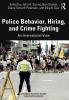 Police Behavior Hiring and Crime Fighting