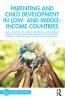 Parenting and Child Development in Low- and Middle-Income Countries