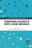 Figurational Research in Sport Leisure and Health