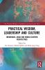 Practical Wisdom Leadership and Culture