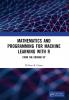 Mathematics and Programming for Machine Learning with R