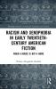 Racism and Xenophobia in Early Twentieth-Century American Fiction