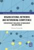 Organizational Networks and Networking Competence