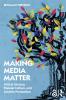 Making Media Matter