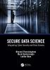 Secure Data Science