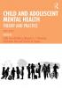 Child and Adolescent Mental Health