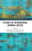 Futures of International Criminal Justice