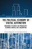 Political Economy of Digital Automation