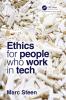 Ethics for People Who Work in Tech