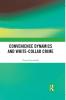 Convenience Dynamics and White-Collar Crime