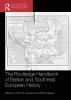 Routledge Handbook of Balkan and Southeast European History