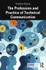 Profession and Practice of Technical Communication