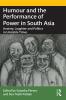 Humour and the Performance of Power in South Asia