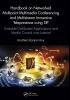 Handbook on Networked Multipoint Multimedia Conferencing and Multistream Immersive Telepresence using SIP