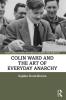 Colin Ward and the Art of Everyday Anarchy