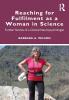 Reaching for Fulfilment as a Woman in Science