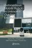 Autonomous Mobile Robots in Unknown Outdoor Environments