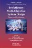 Evolutionary Multi-Objective System Design