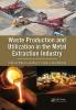 Waste Production and Utilization in the Metal Extraction Industry