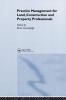 Practice Management for Land Construction and Property Professionals